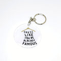 Already Famous Keychain